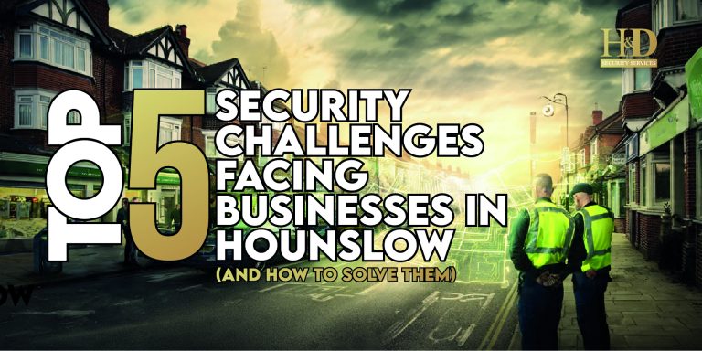 Read more about the article Top 5 Security Challenges Facing Businesses in Hounslow (and How to Solve Them)