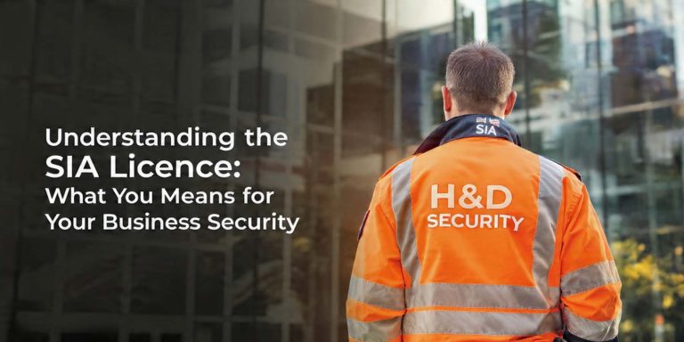 Read more about the article Understanding the SIA Licence: What It Means for Your Business Security
