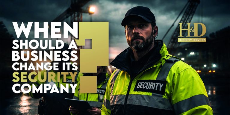 Read more about the article When Should a Business Change Its Security Company?
